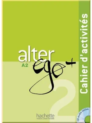 Робочий зошит Alter Ego+ 2 Cahier d'activités avec CD audio