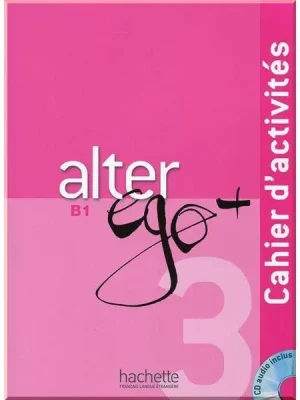 Робочий зошит Alter Ego+ 3 Cahier d'activités avec CD audio