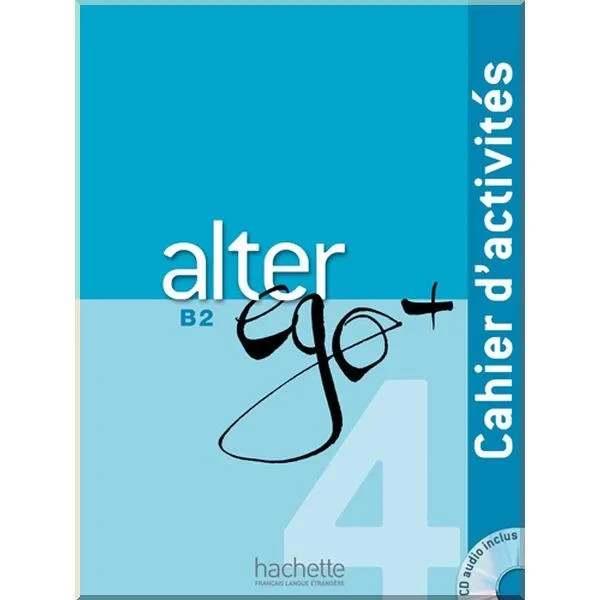 Робочий зошит Alter Ego+ 4 Cahier d'activités avec CD audio