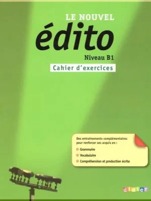 Робочий зошит Le Nouvel Édito B1 Cahier d'exercices