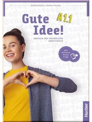 Робочий зошит Gute Idee! A1.1 Arbeitsbuch mit interaktive Version