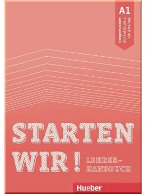 Книга для вчителя Starten wir! A1 Lehrerhandbuch