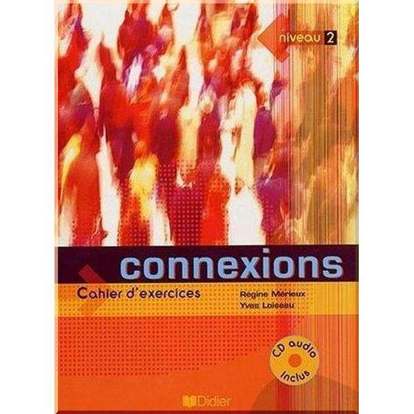 Робочий зошит Connexions 2 Cahier d'exercices avec CD audio