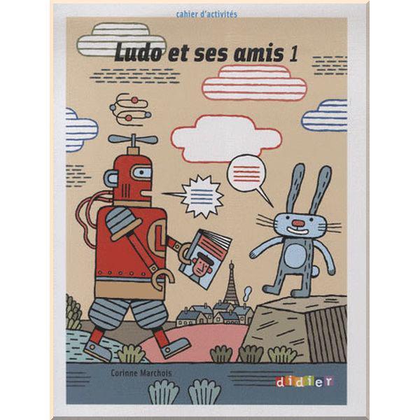 Робочий зошит Ludo et ses amis 1 Cahier d'activités