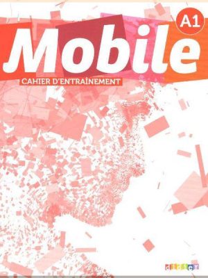 Робочий зошит Mobile A1 Cahier d'entraînement