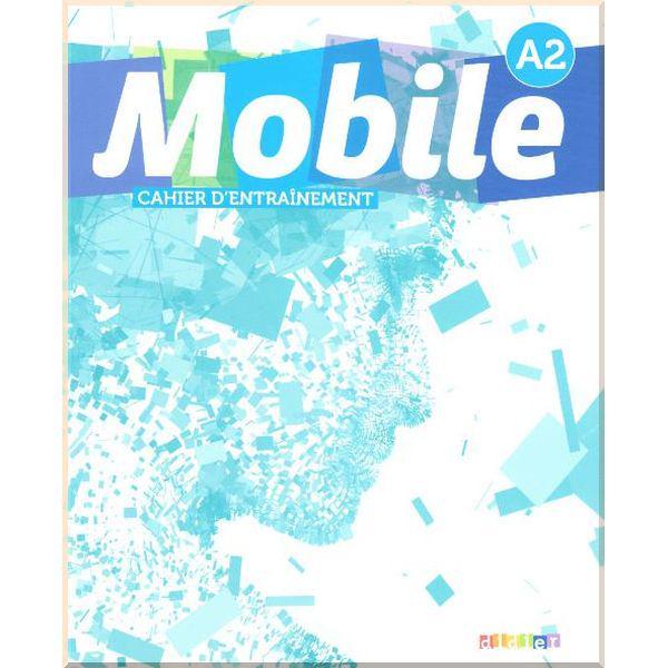 Робочий зошит Mobile A2 Cahier d'entraînement