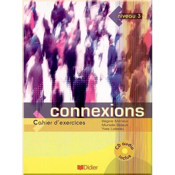 Робочий зошит Connexions 3 Cahier d'exercices avec CD audio