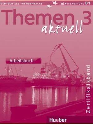 Робочий зошит Themen aktuell 3 Zertifikatsband Arbeitsbuch
