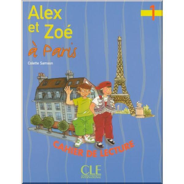 Книга Alex et Zoé 1 Cahier de lecture — Alex et Zoé à Paris