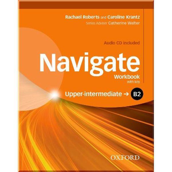 Робочий зошит Navigate Upper-Intermediate Workbook with Audio CD and key