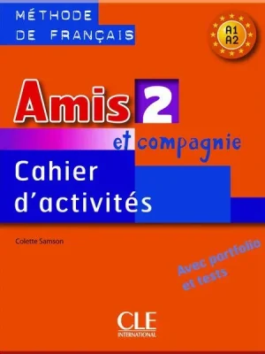 Робочий зошит Amis et compagnie 2 Cahier d'activités avec portfolio et tests