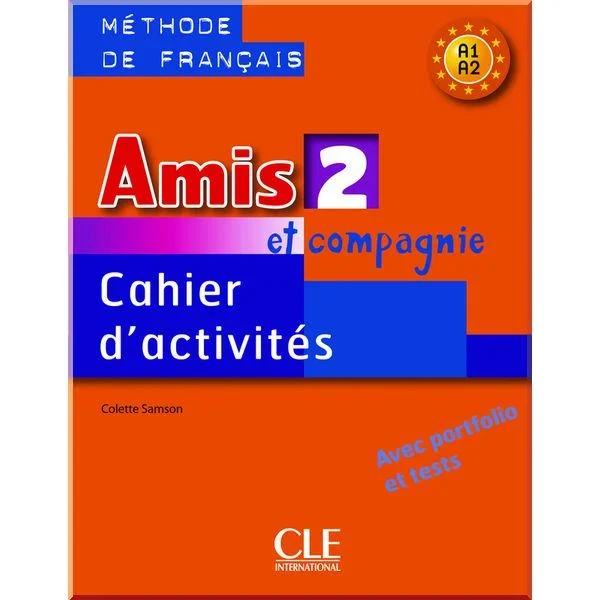 Робочий зошит Amis et compagnie 2 Cahier d'activités avec portfolio et tests