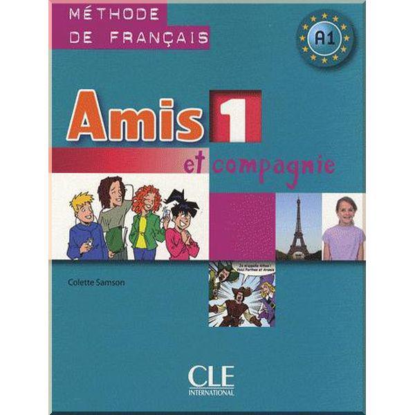Підручник Amis et compagnie 1 Livre de l'élève
