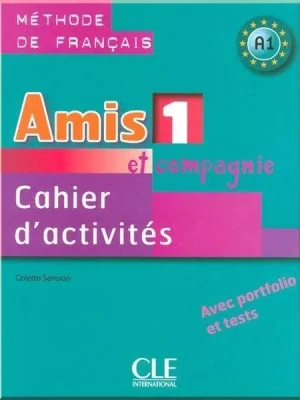 Робочий зошит Amis et compagnie 1 Cahier d'activités avec portfolio et tests