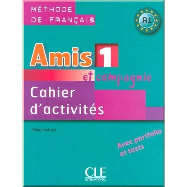 Робочий зошит Amis et compagnie 1 Cahier d'activités avec portfolio et tests