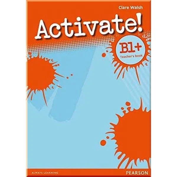 Книга для вчителя Activate! B1+ Teacher's Book