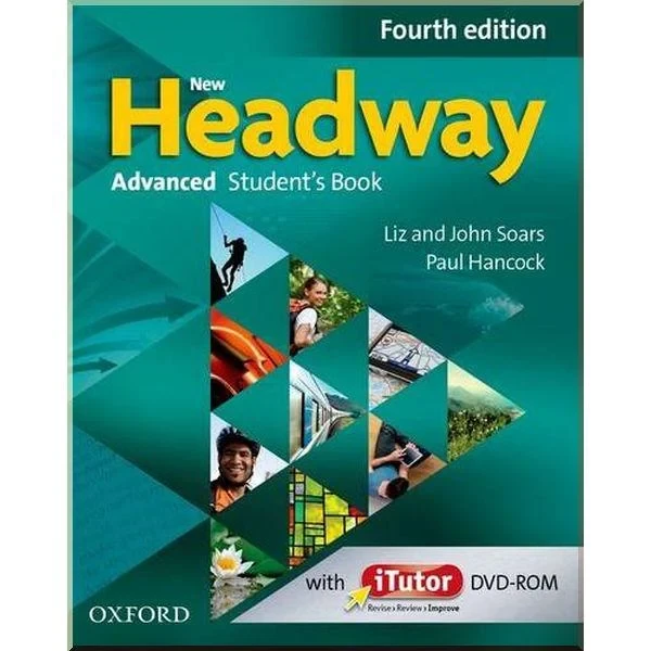 Підручник New Headway Fourth Edition Advanced Student's Book with iTutor DVD-ROM