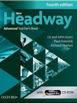 Книга для вчителя New Headway Fourth Edition Advanced Teacher's Book with CD-ROM