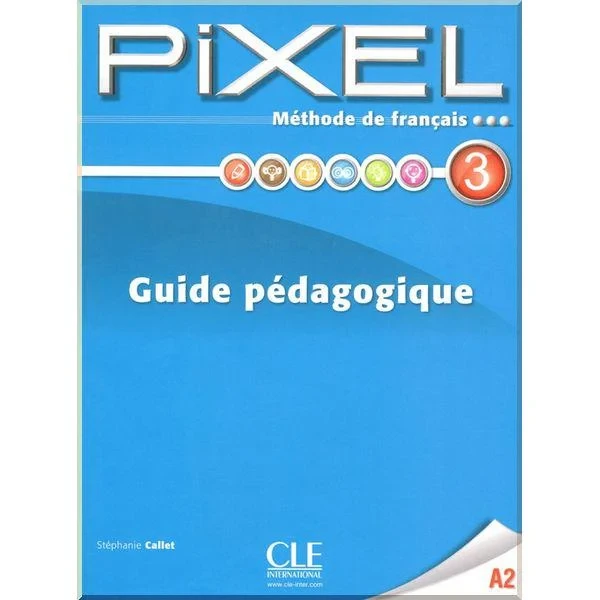 Книга для вчителя Pixel 3 Guide pédagogique