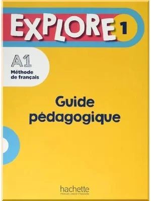 Книга для вчителя Explore 1 Guide pédagogique