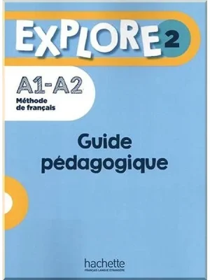 Книга для вчителя Explore 2 Guide pédagogique