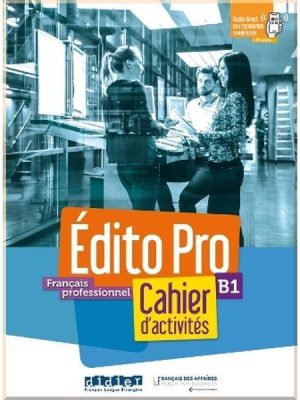 Робочий зошит Édito Pro B1 Cahier d'activités
