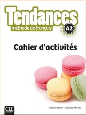 Робочий зошит Tendances A2 Cahier d'activités