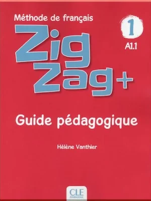 Книга для вчителя ZigZag+ 1 Guide Pédagogique