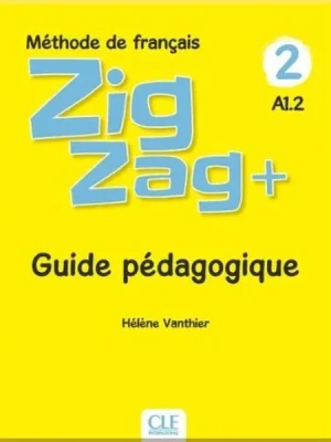 Книга для вчителя ZigZag+ 2 Guide Pédagogique