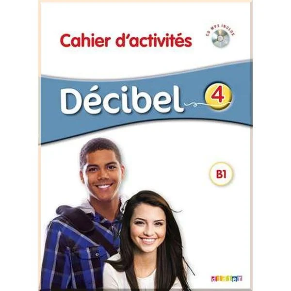 Робочий зошит Décibel 4 Cahier d'activités avec CD audio