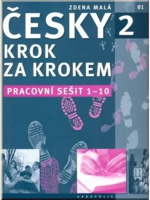 Робочий зошит Česky krok za krokem 2 Pracovní sešit Lekce 1–10