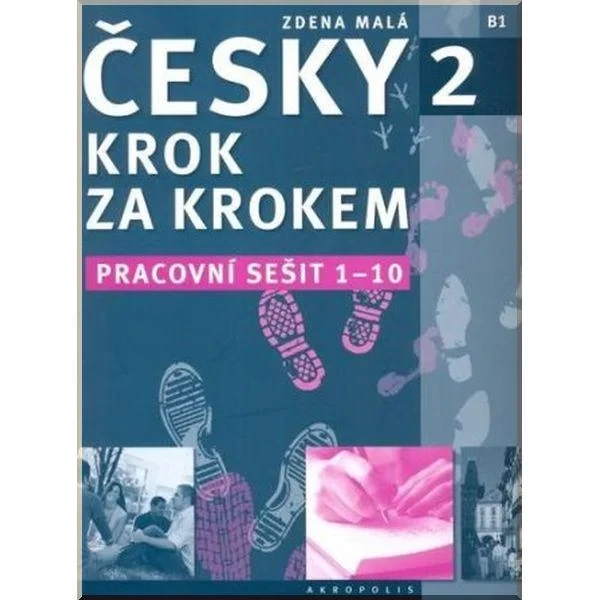 Робочий зошит Česky krok za krokem 2 Pracovní sešit Lekce 1–10
