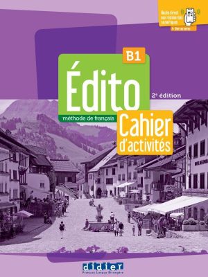 Робочий зошит Édito 3e Édition B1 Cahier d'activités avec didierfle.app