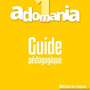 Книга для вчителя Adomania 1 Guide pédagogique