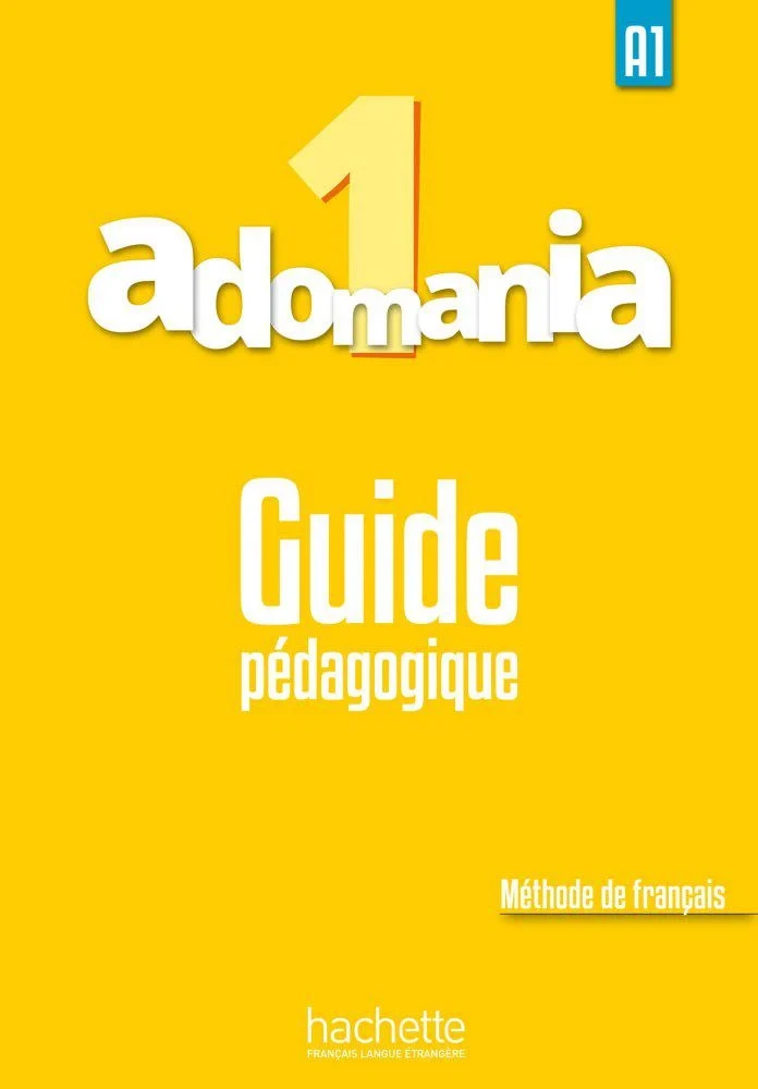 Книга для вчителя Adomania 1 Guide pédagogique