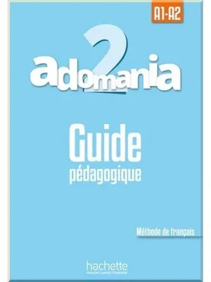 Книга для вчителя Adomania 2 Guide pédagogique