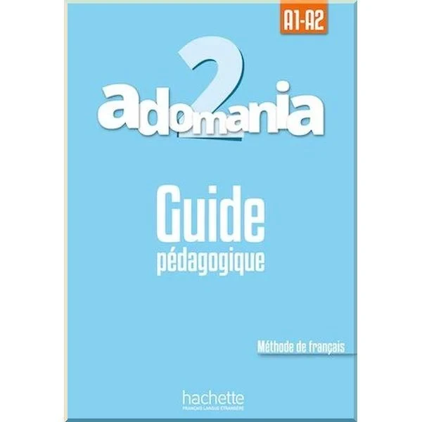 Книга для вчителя Adomania 2 Guide pédagogique