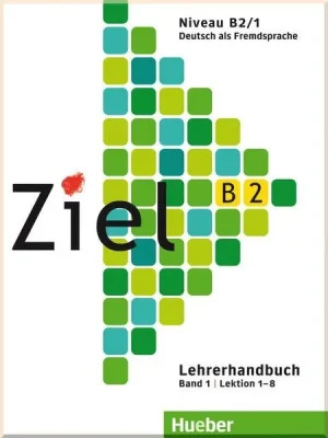 Книга для вчителя Ziel B2/1 Lehrerhandbuch Lektion 1-8