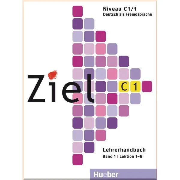 Книга для вчителя Ziel C1/1 Lehrerhandbuch Lektion 1-6