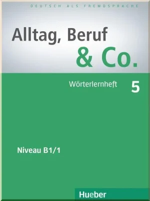 Книга Alltag, Beruf und Co. 5 Wörterlernheft
