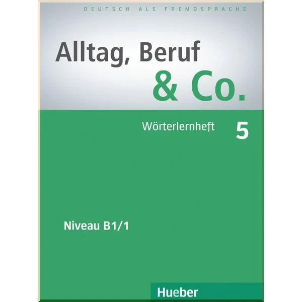Книга Alltag, Beruf und Co. 5 Wörterlernheft