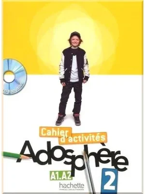 Робочий зошит Adosphère 2 Cahier d'activités avec CD-ROM