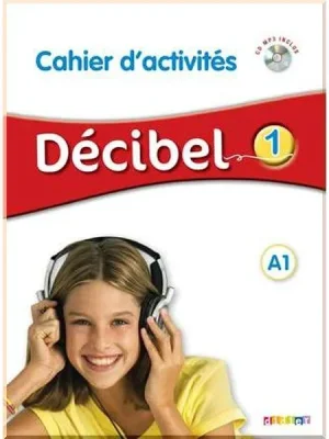 Робочий зошит Décibel 1 Cahier d'activités avec CD audio