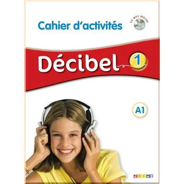 Робочий зошит Décibel 1 Cahier d'activités avec CD audio