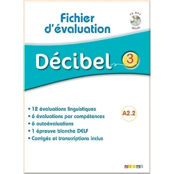Ресурси для вчителя Décibel 3 Fichier d'évaluation