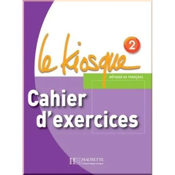 Робочий зошит Le Kiosque 2 Cahier d'exercices