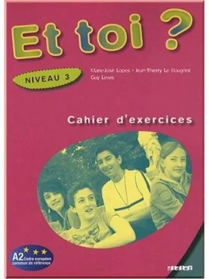 Робочий зошит Et toi? 3 Cahier d'exercices