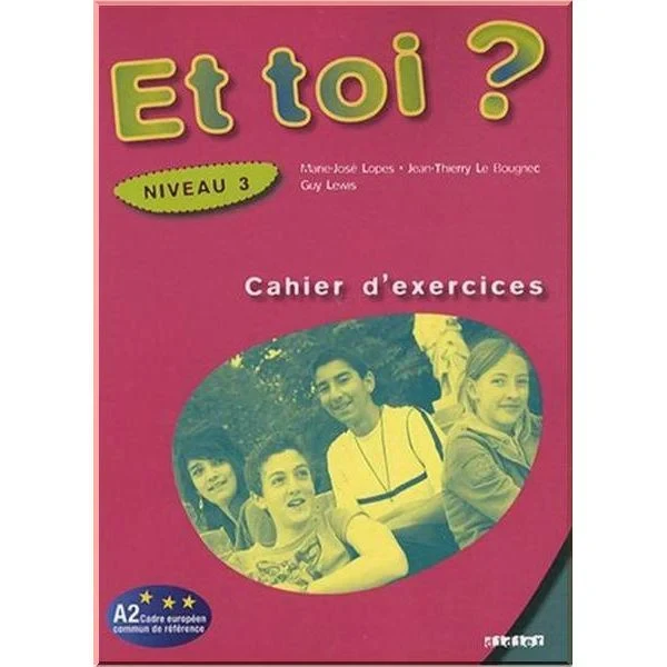 Робочий зошит Et toi? 3 Cahier d'exercices