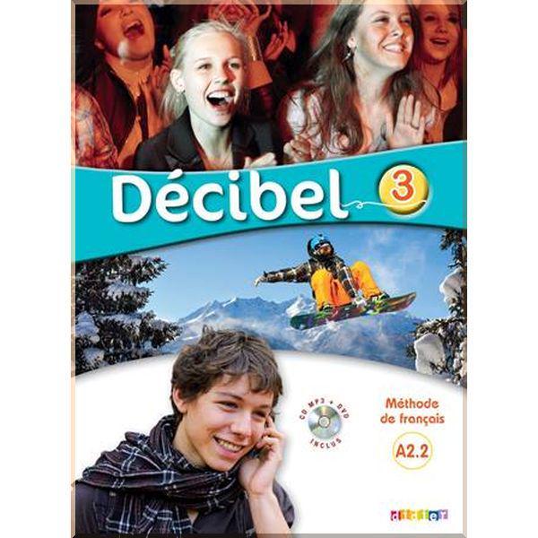 Підручник Décibel 3 Livre de l'élève avec CD audio et DVD
