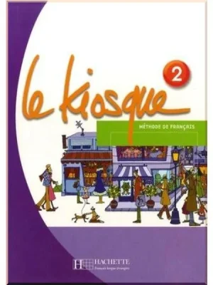 Підручник Le Kiosque 2 Livre de l'élève